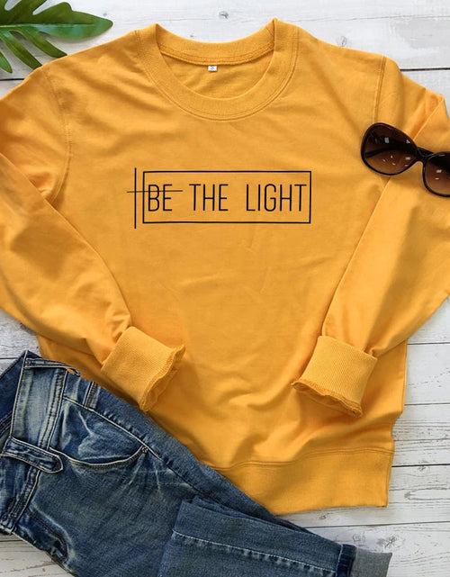 Load image into Gallery viewer, Be the Light 100% Cotton Sweatshirt Casual Inspirational Quote Pullovers Scripture Women Long Sleeve Christian Sweatshirts
