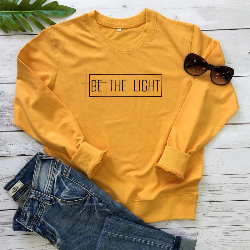 Be the Light 100% Cotton Sweatshirt Casual Inspirational Quote Pullovers Scripture Women Long Sleeve Christian Sweatshirts