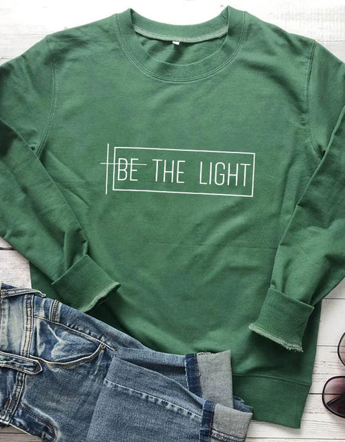 Load image into Gallery viewer, Be the Light 100% Cotton Sweatshirt Casual Inspirational Quote Pullovers Scripture Women Long Sleeve Christian Sweatshirts
